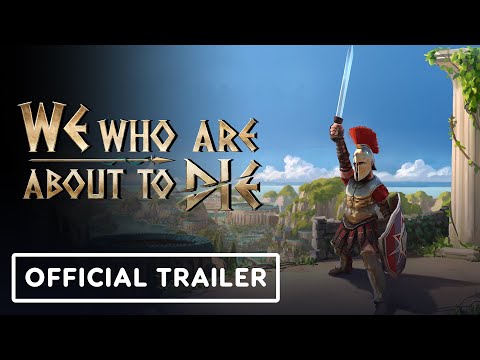 We Who Are About To Die - Official Launch Trailer