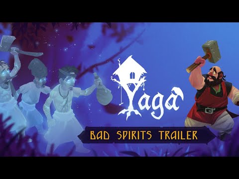 Yaga | Bad Spirits Trailer | Steam Launch