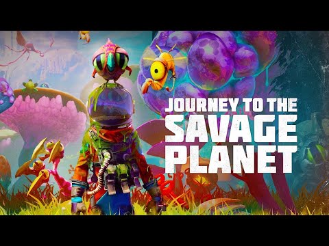 Journey to the Savage Planet | Release Trailer