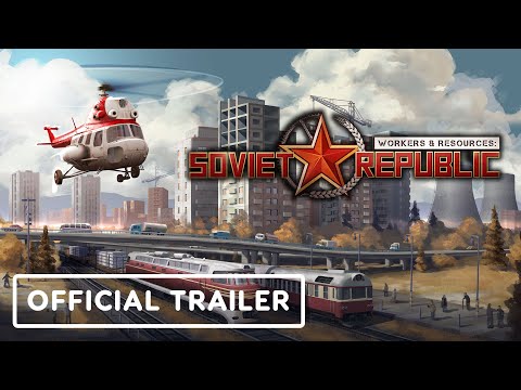 Workers & Resources: Soviet Republic - Official Gameplay Trailer