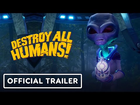 Destroy All Humans! - Official Trailer