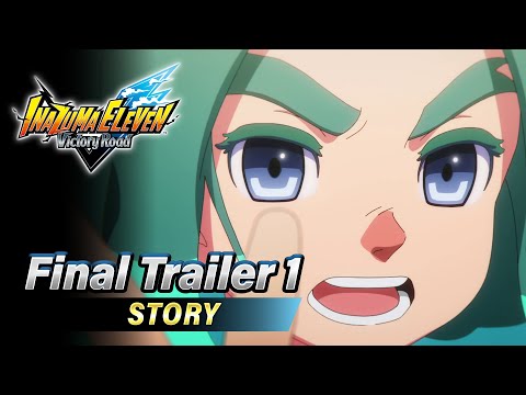Inazuma Eleven: Victory Road – Final Trailer 1