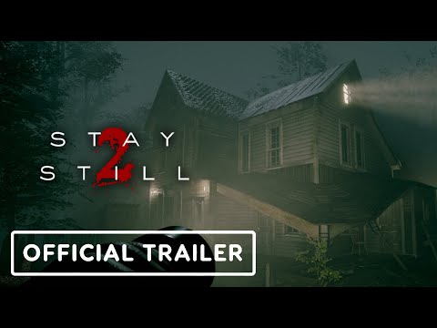 Stay Still 2 - Launch Trailer 4K