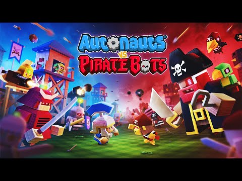 Autonauts vs Piratebots | Launch Trailer